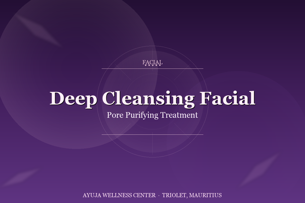 Deep Cleansing Facial